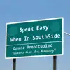 Donnie Preoccupied - Speak Easy When in Southside